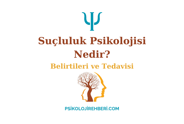 Suçluluk Psikolojisi Nedir?