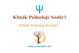 Klinik Psikoloji Nedir?