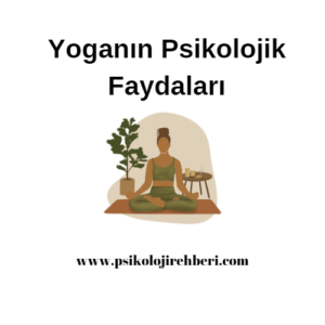 Yoganın Psikolojik Faydaları