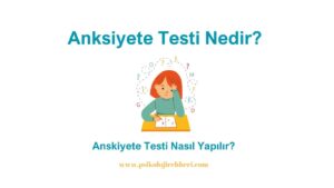 Anksiyete Testi Nedir? Ne İşe Yarar? *2023*